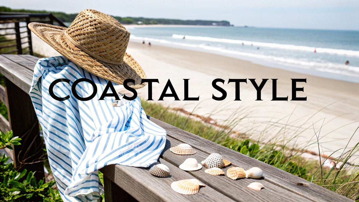 Explore Top Coastal Style Clothing Trends for 2025 – MAVRICKS